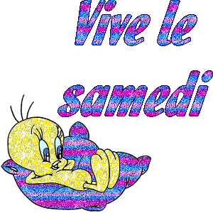 Gif animé Bon samedi Titi